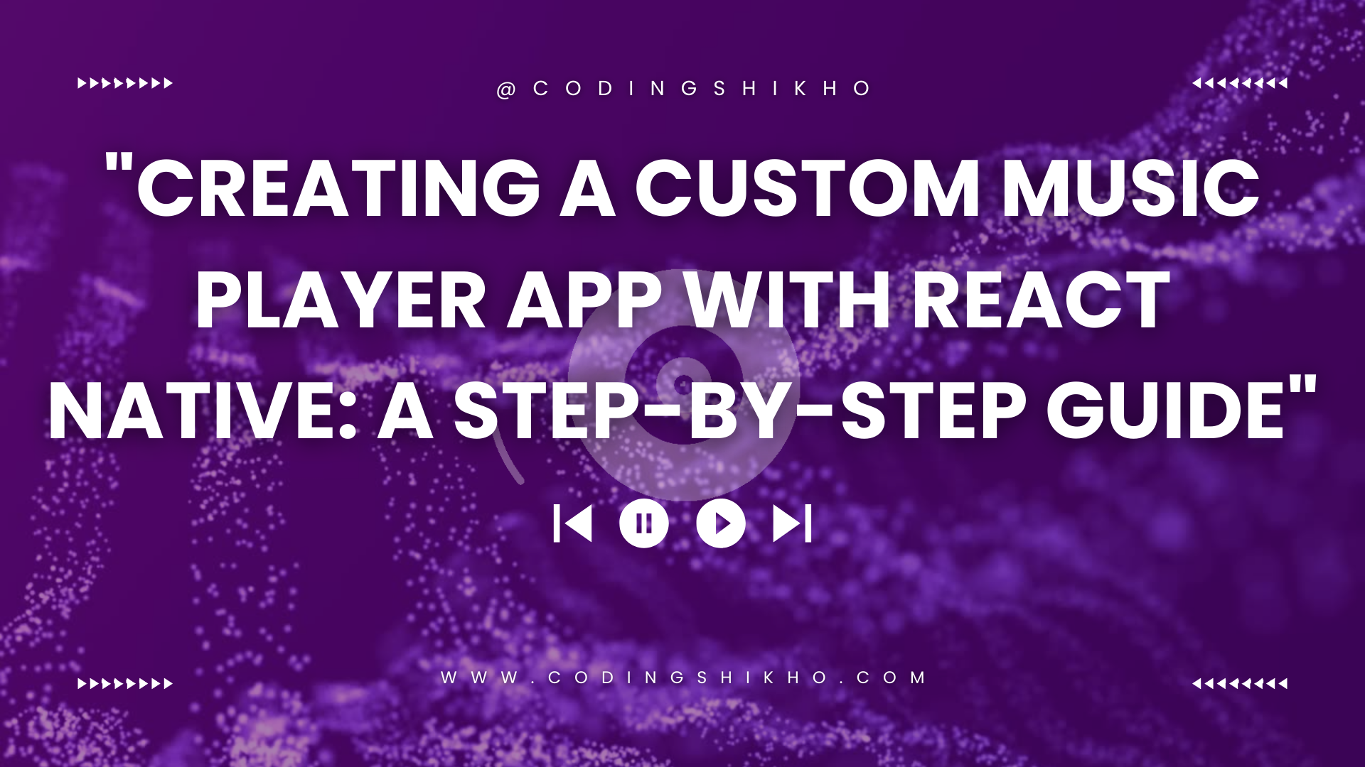 “Creating a Custom Music Player App with React Native: A Step-by-Step Guide”